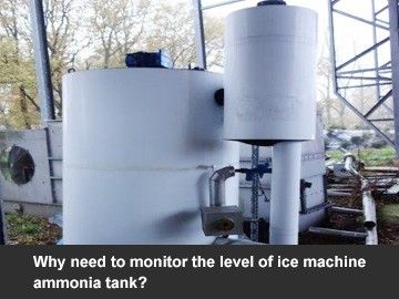 Why need to monitor the level of ice machine ammonia tank?