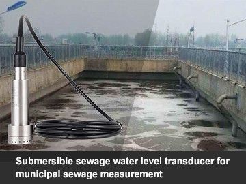 Submersible sewage water level transducer for municipal sewage