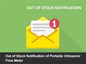 Out of Stock Notification of Portable Ultrasonic Flow Meter